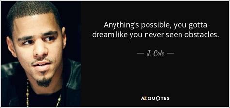 TOP 25 QUOTES BY J. COLE (of 124) .